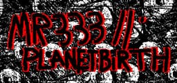 MR 333 II: Planetbirth
