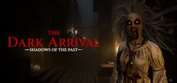 THE DARK ARRIVAL - SHADOWS OF THE PAST