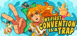 My First Convention Is A Trap