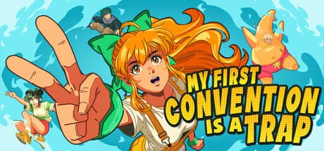 My First Convention Is A Trap