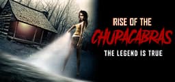 Rise Of The Chupacabra
